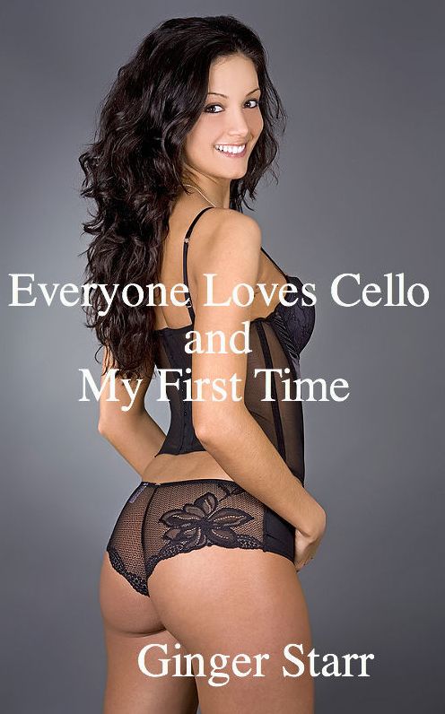 Everyone Loves Cello and My First Time