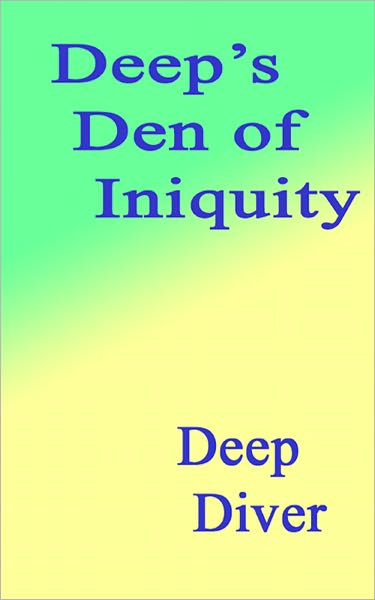 Deep's Den of Iniquity