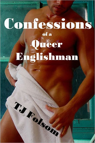Confessions of a Queer Englishman