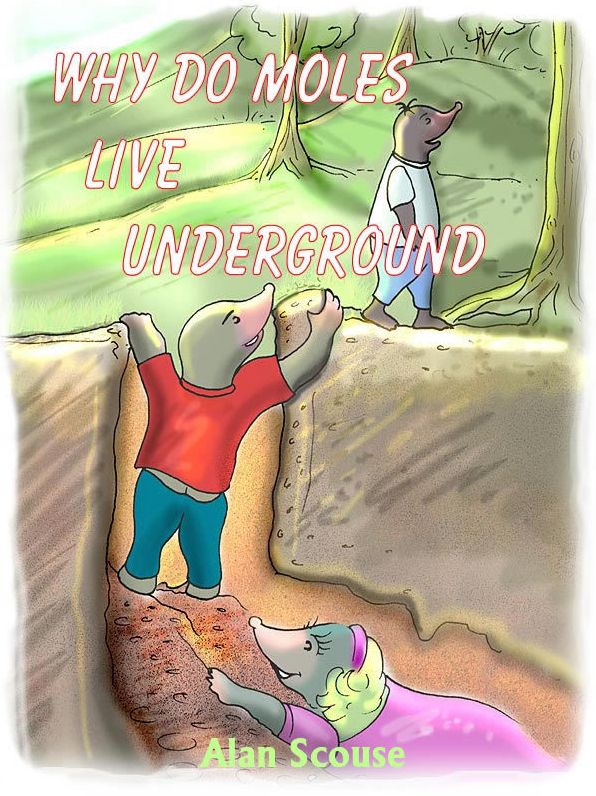 Why Do Moles Live Underground