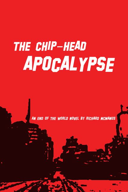 The Chip-Head Apocalypse