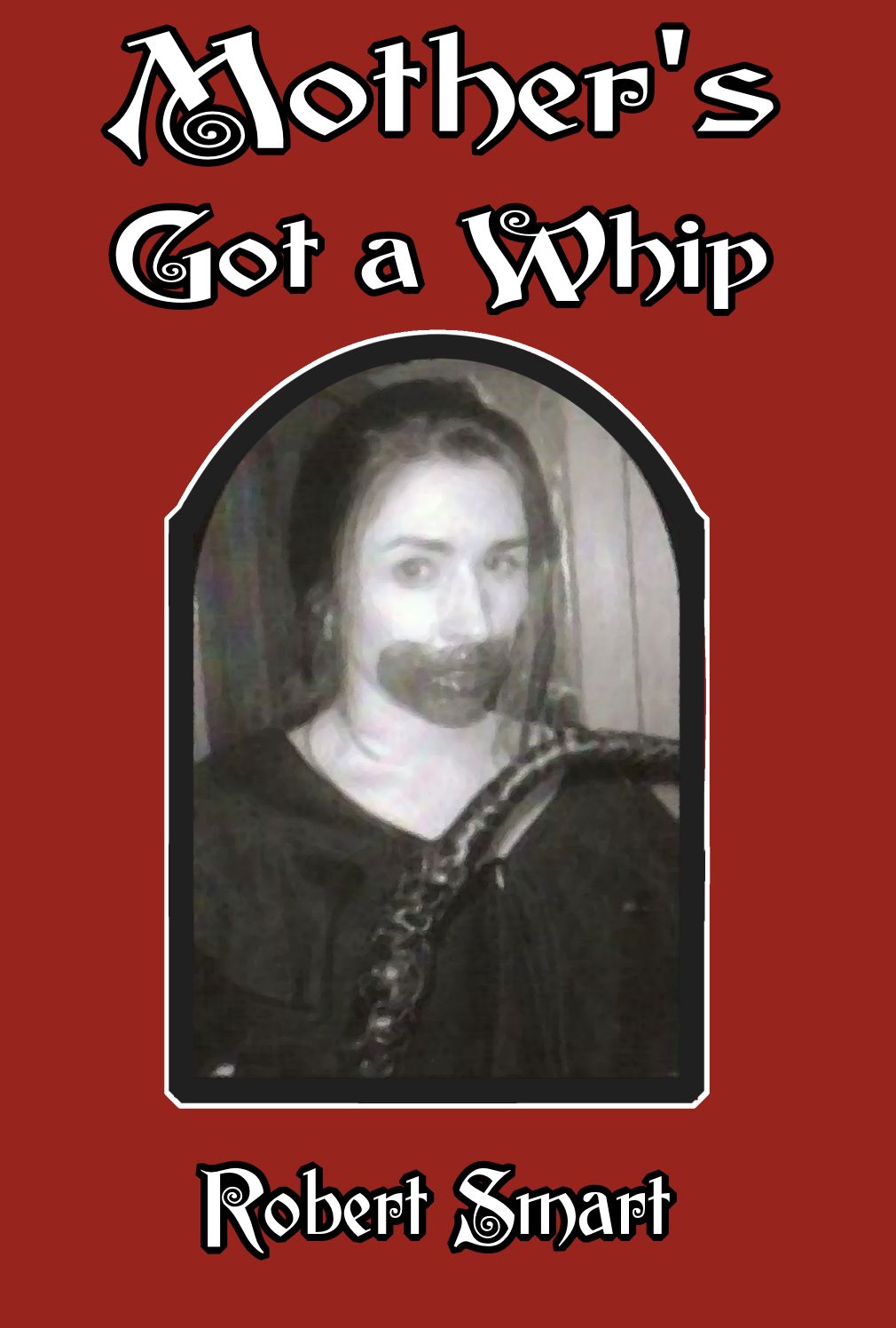 Mother's Got a Whip