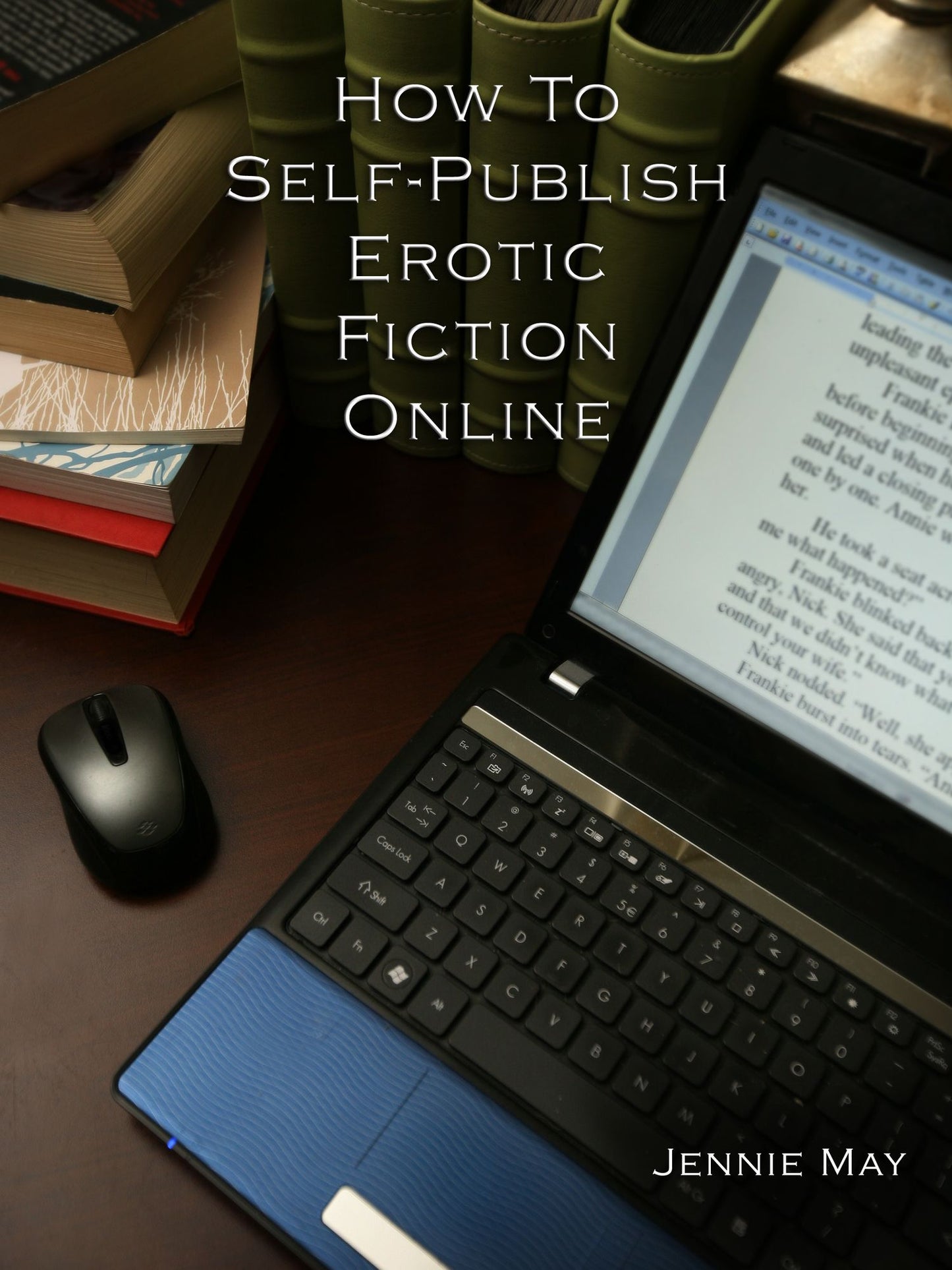 How To Self-Publish Erotic Fiction Online