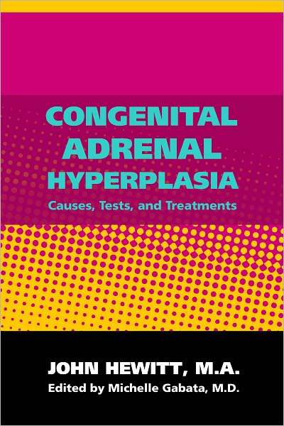 Congenital Adrenal Hyperplasia
