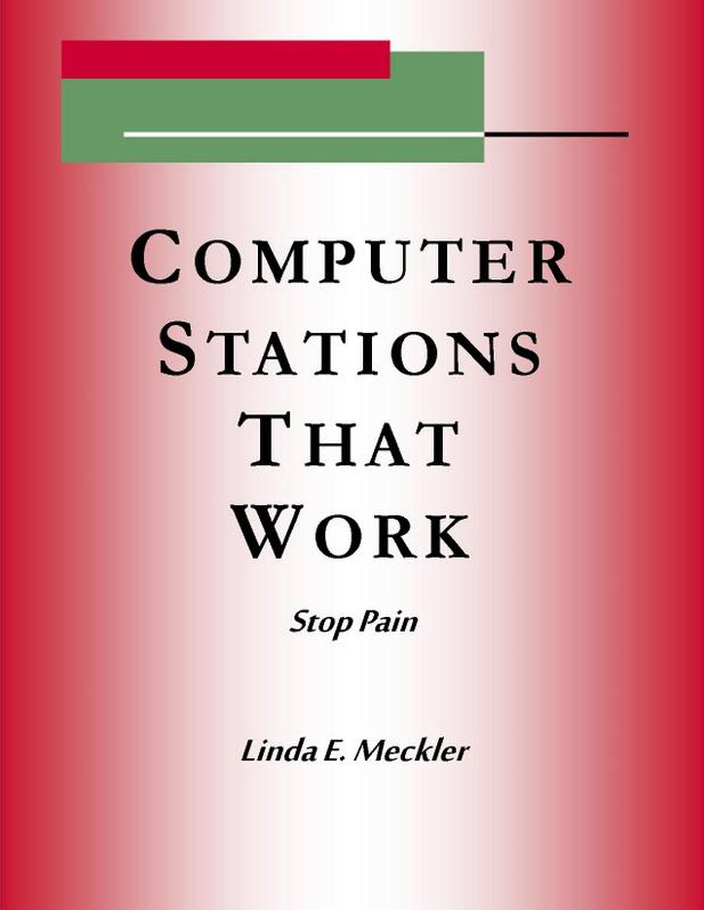 Computer Station's That Work: Stop Pain