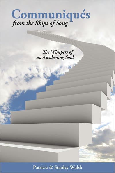 Communiqués From The Ships of Song: The Whisperings of an Awakening Soul
