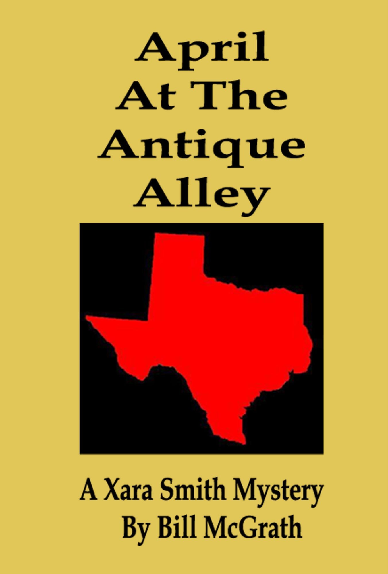 April At The Antique Alley: A Xara Smith Mystery