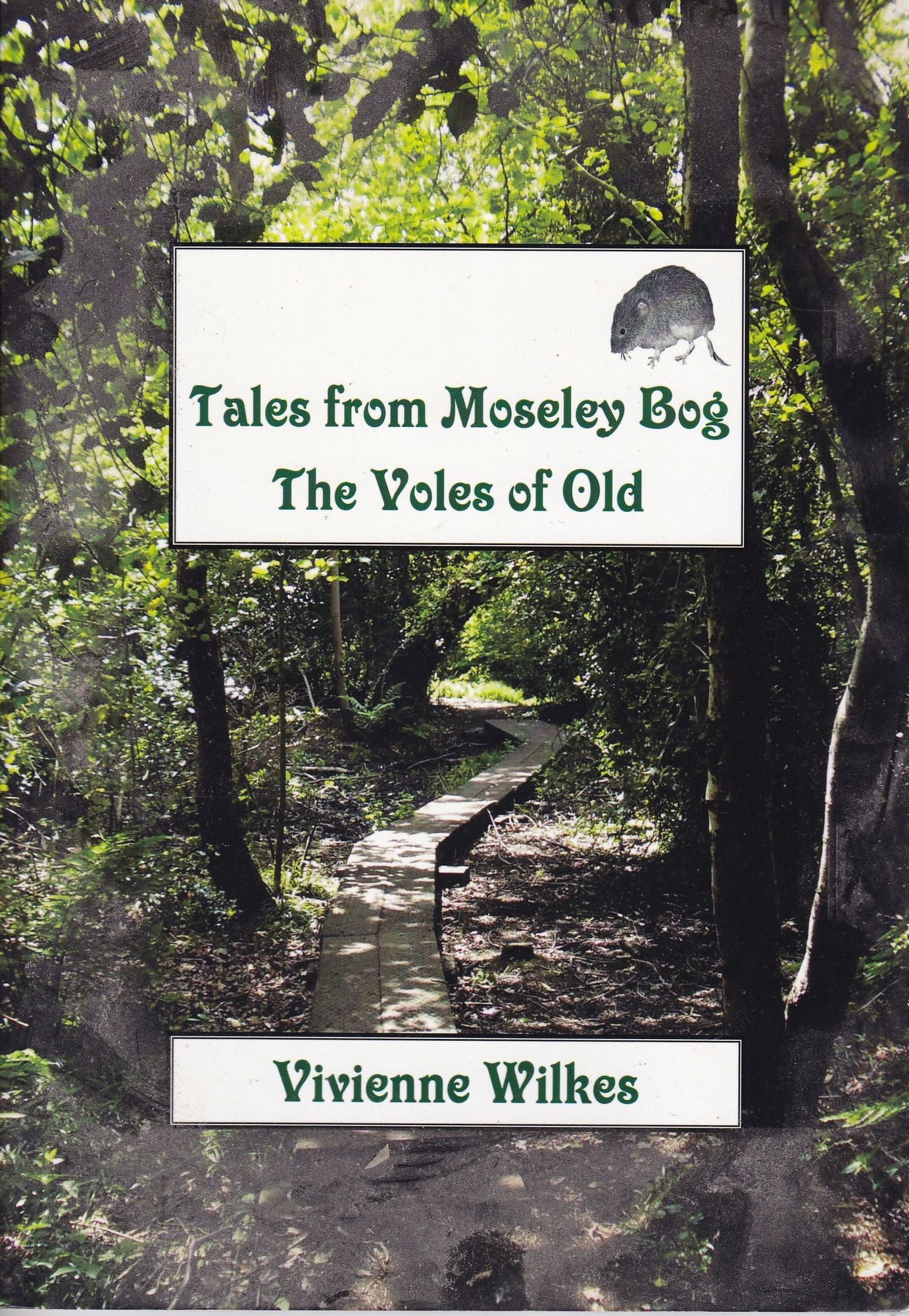 Tales from Moseley Bog: The Voles of Old