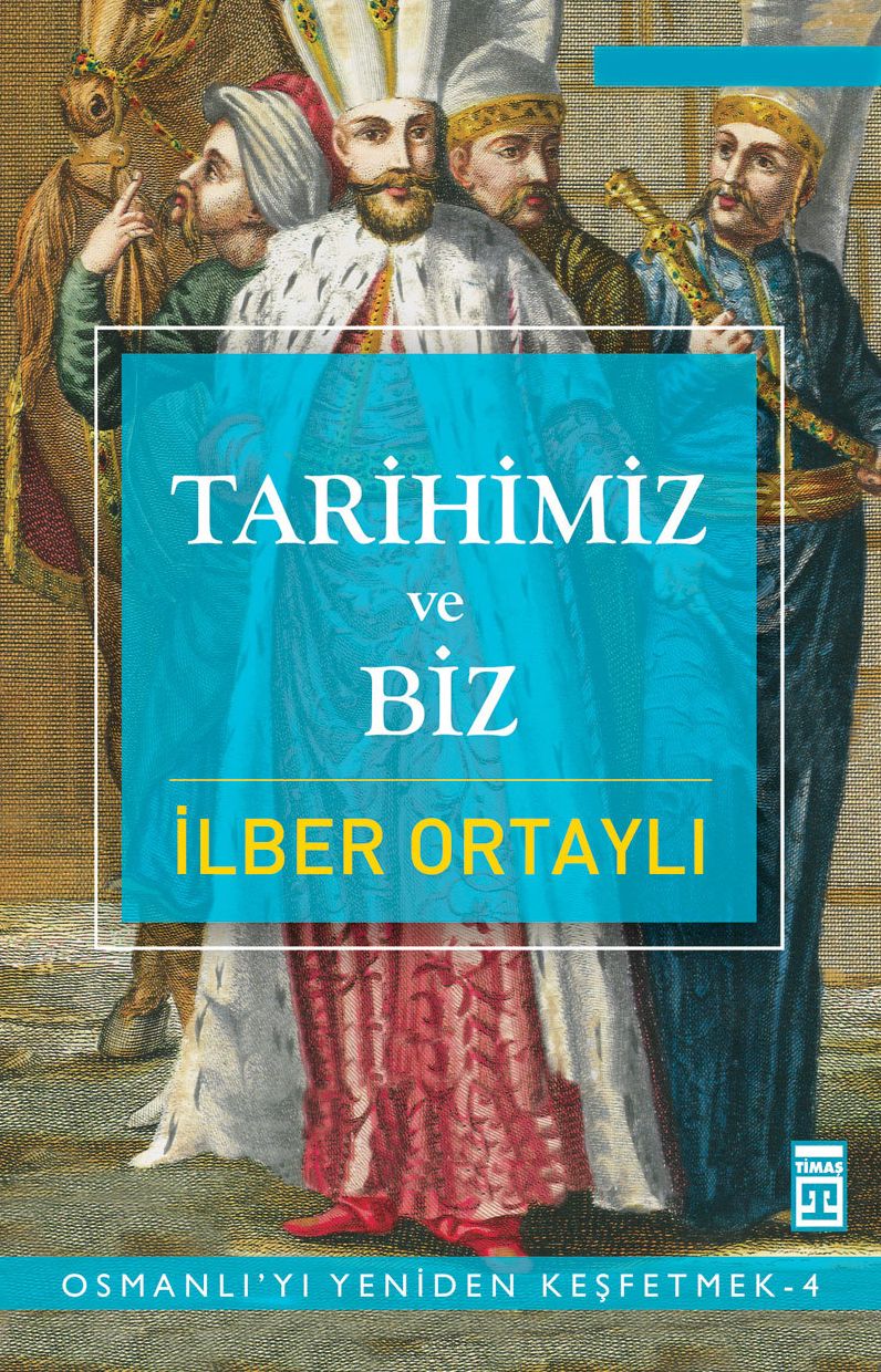 Tarihimiz ve Biz
