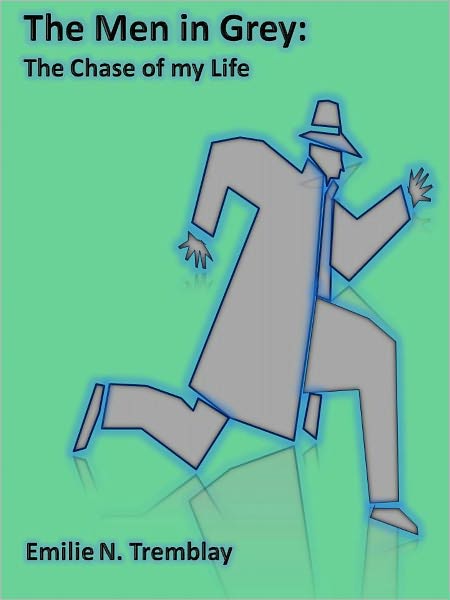 The Men in Grey: The Chase of my Life