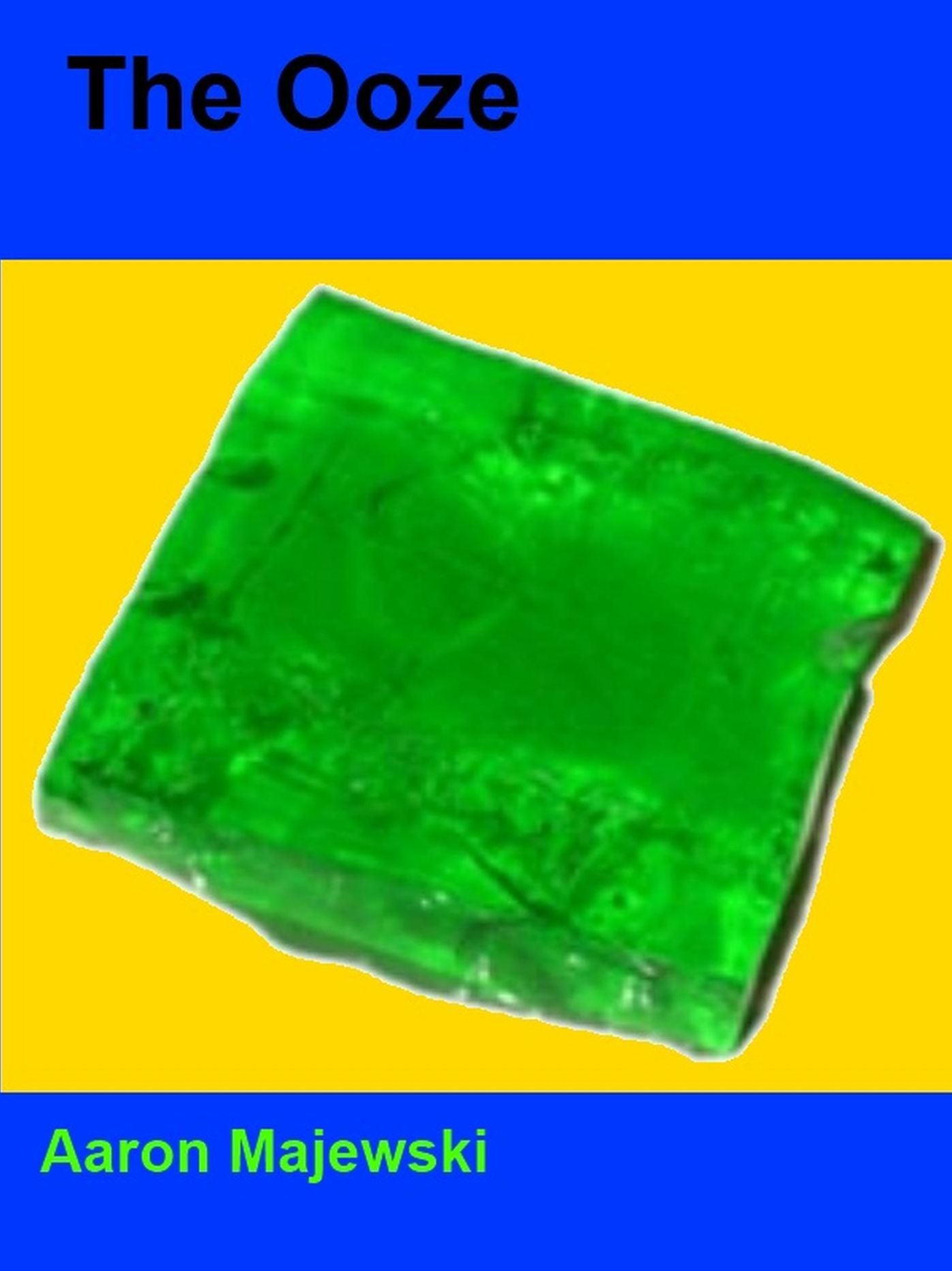 The Ooze