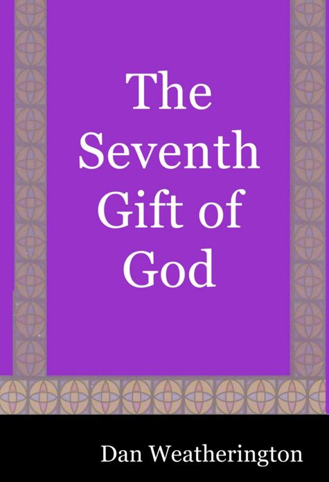 The Seventh Gift of God