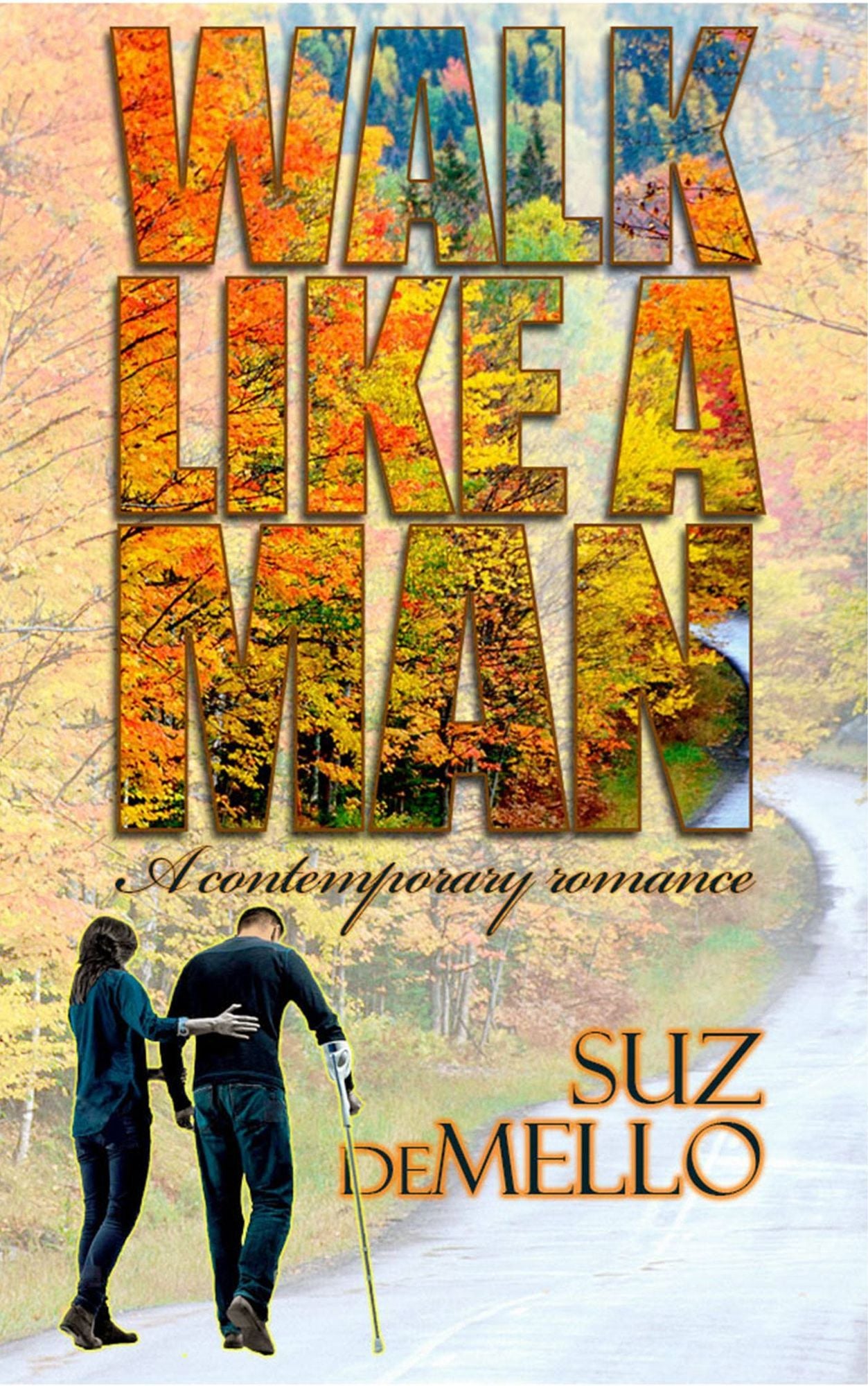 Walk Like A Man