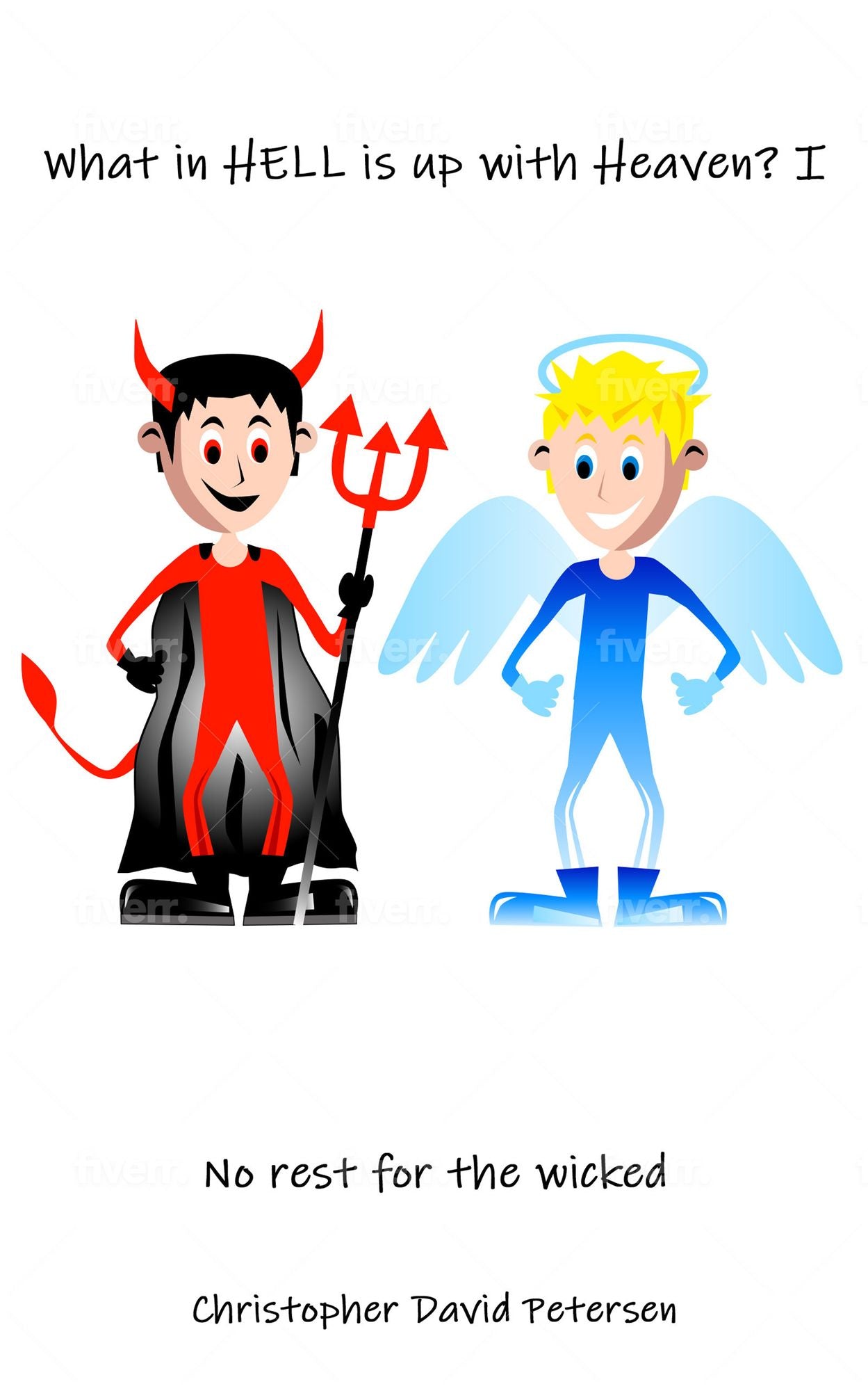 What in Hell is up with Heaven?: No rest for the wicked...
