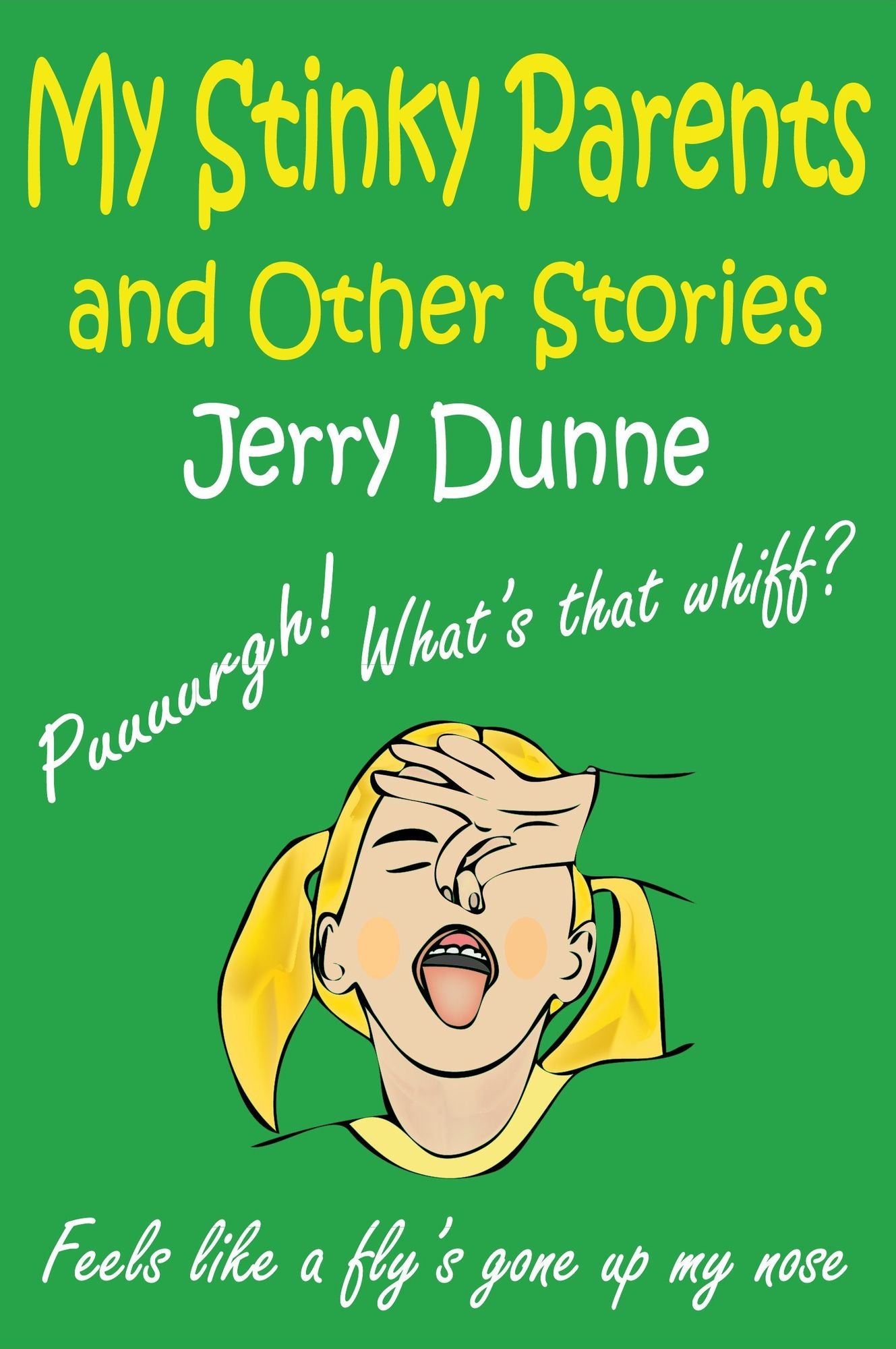 My Stinky Parents and Other Stories