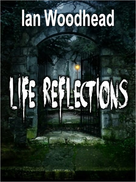 Life Reflections