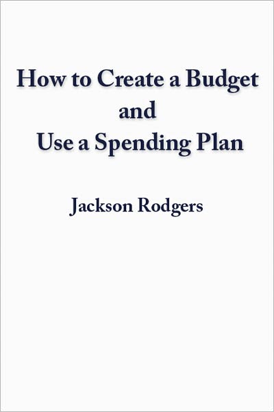 How to Create a Budget and use a Spending Plan