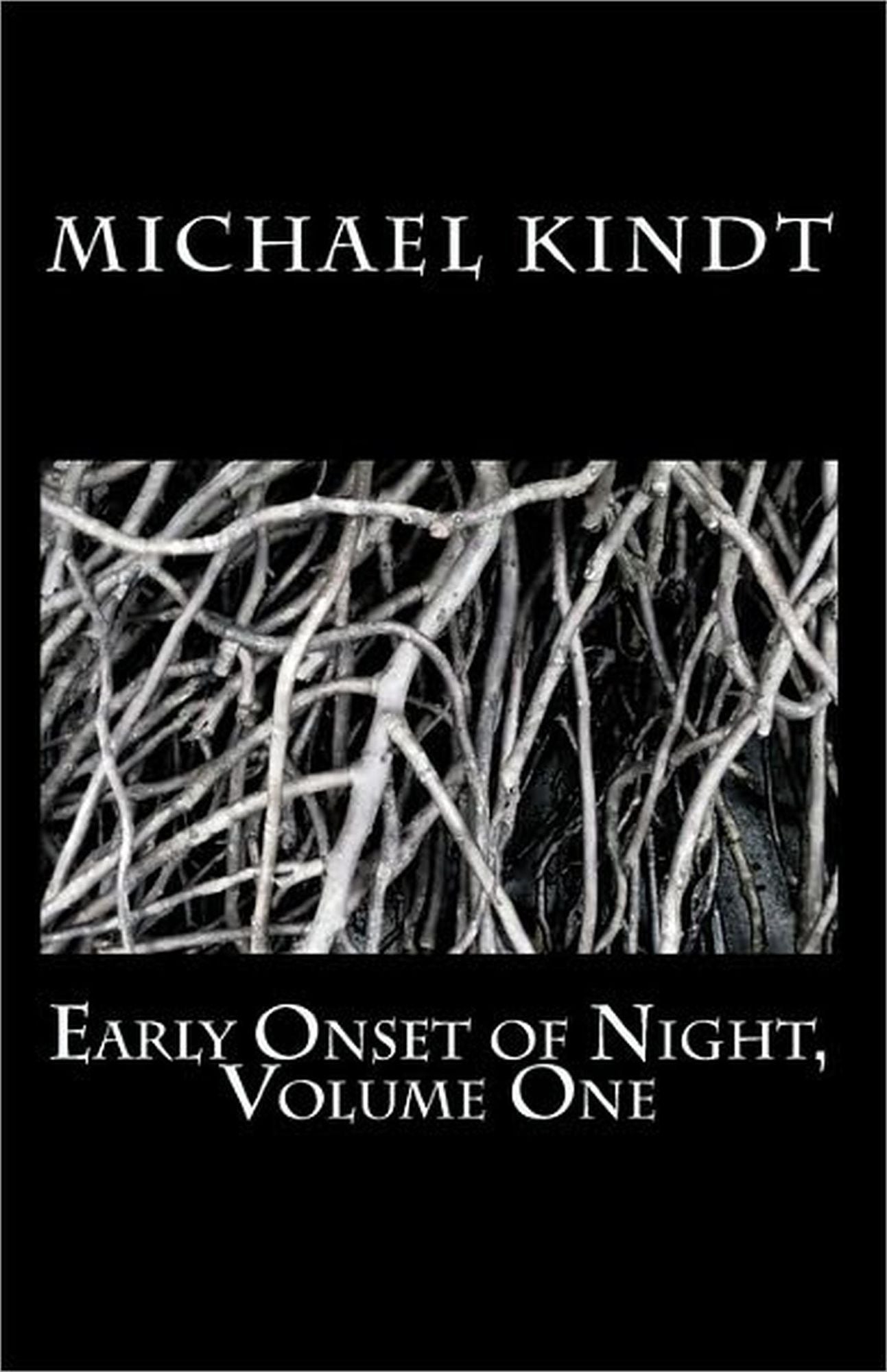 Early Onset of Night, Volume One