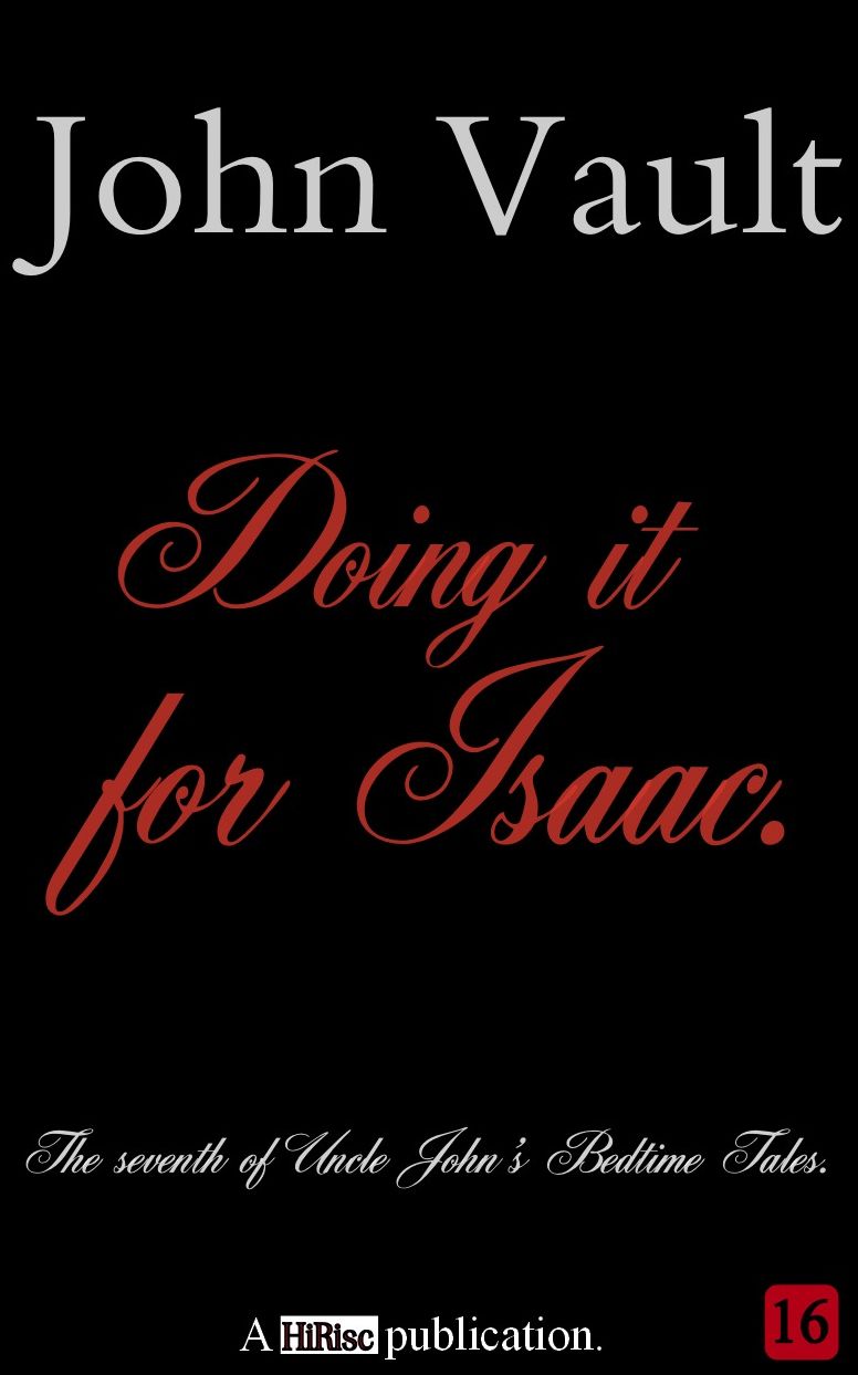 Doing it for Isaac.