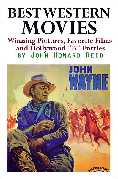 Best Western Movies: Winning Pictures, Favorite Films and Hollywood "B" Entries