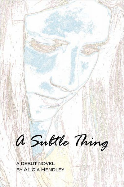 A Subtle Thing
