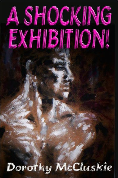 A Shocking Exhibition!