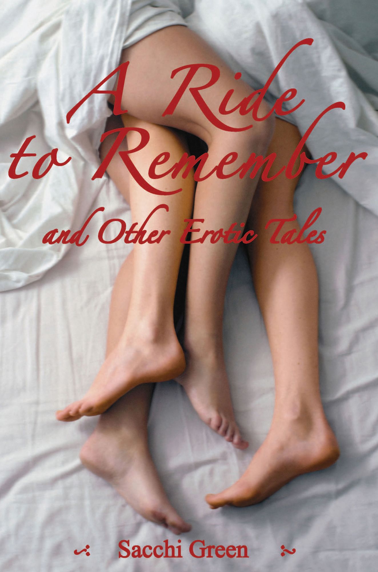 A Ride to Remember and Other Erotic Tales