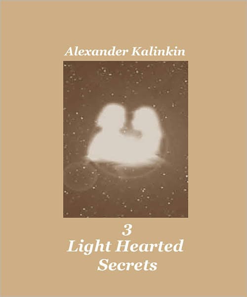 3 Light Hearted Secrets