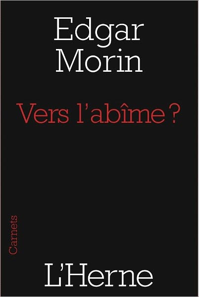 Vers l'abîme ?