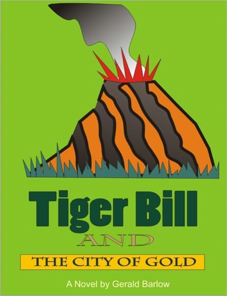 Tiger Bill and the City of Gold
