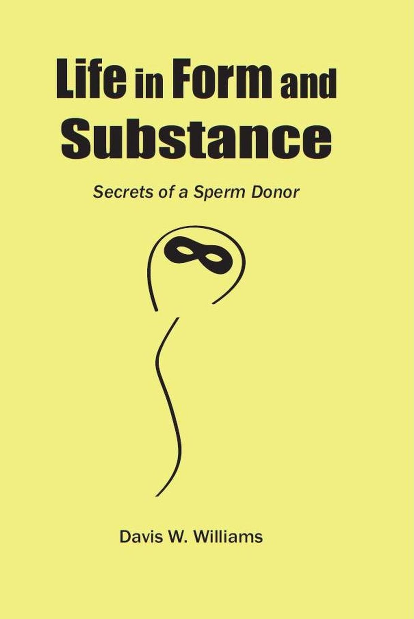 The Secret Life of a Sperm Donor