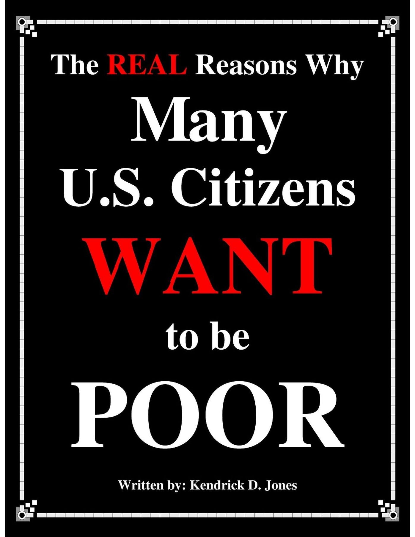 The Real Reasons Why Many U.S. Citizens Want to be Poor