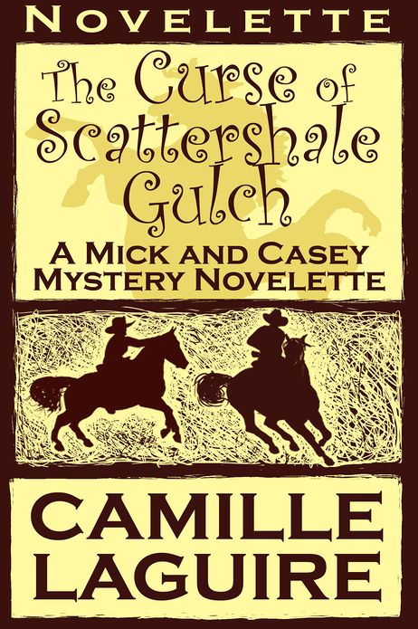 The Curse of Scattershale Gulch, a Mick and Casey Mystery Novelette