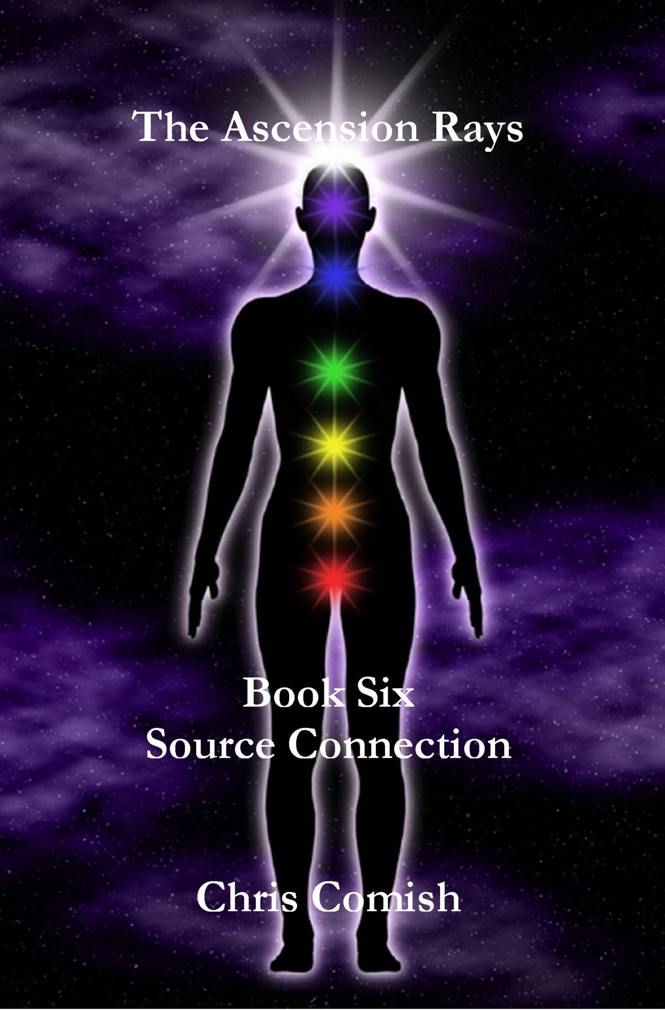 The Ascension Rays, Book Six: Source Connection
