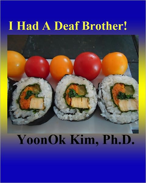 I Had A Deaf Brother!