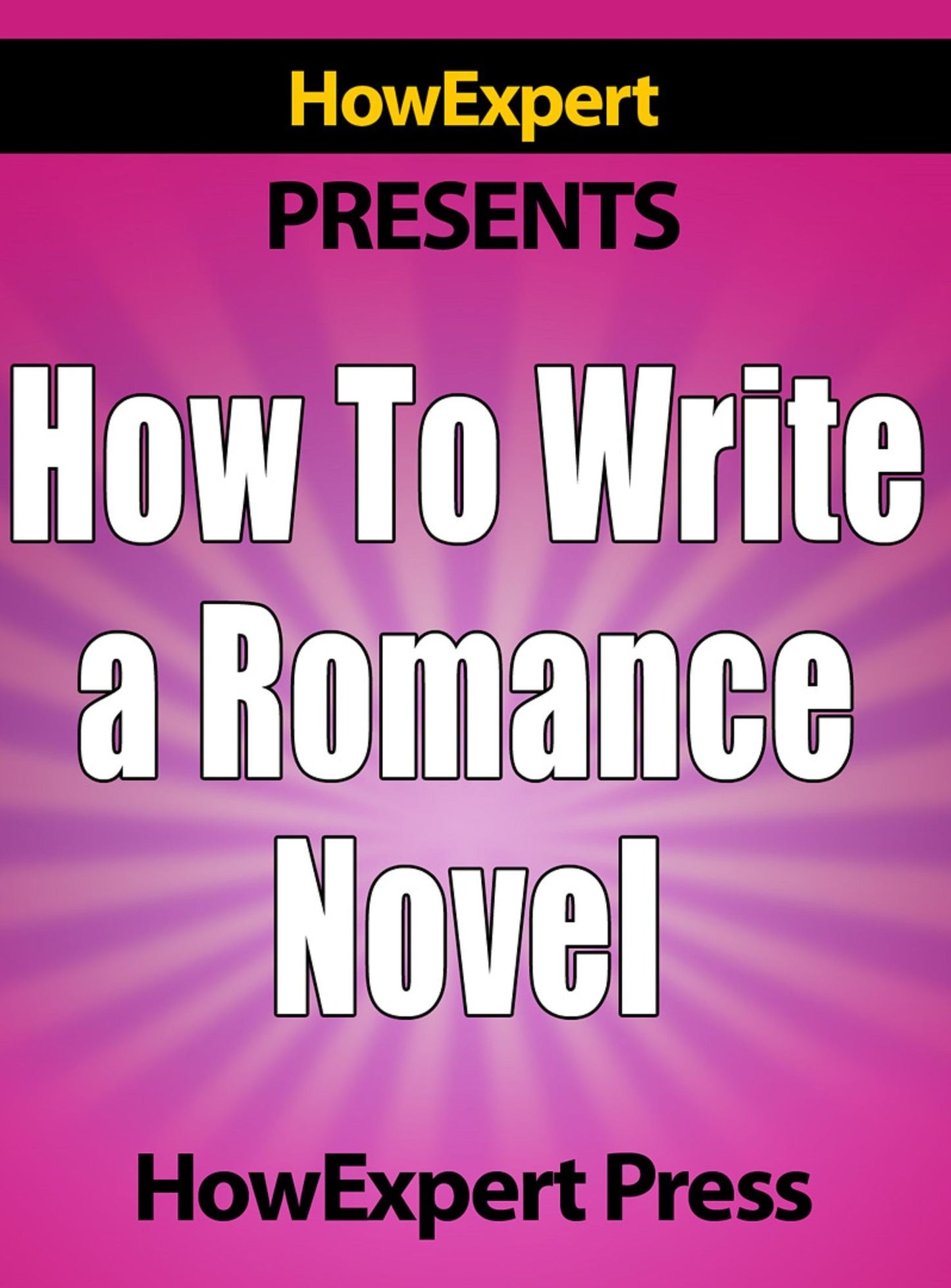 How to Write a Romance Novel