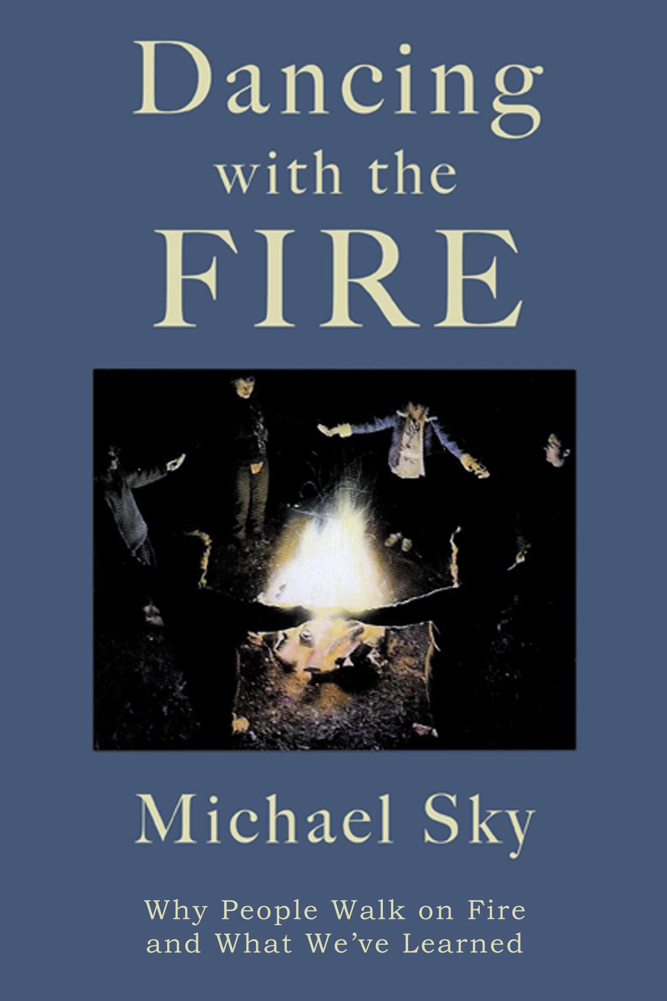 Dancing With the Fire
