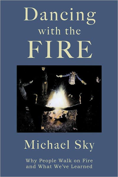 Dancing With the Fire