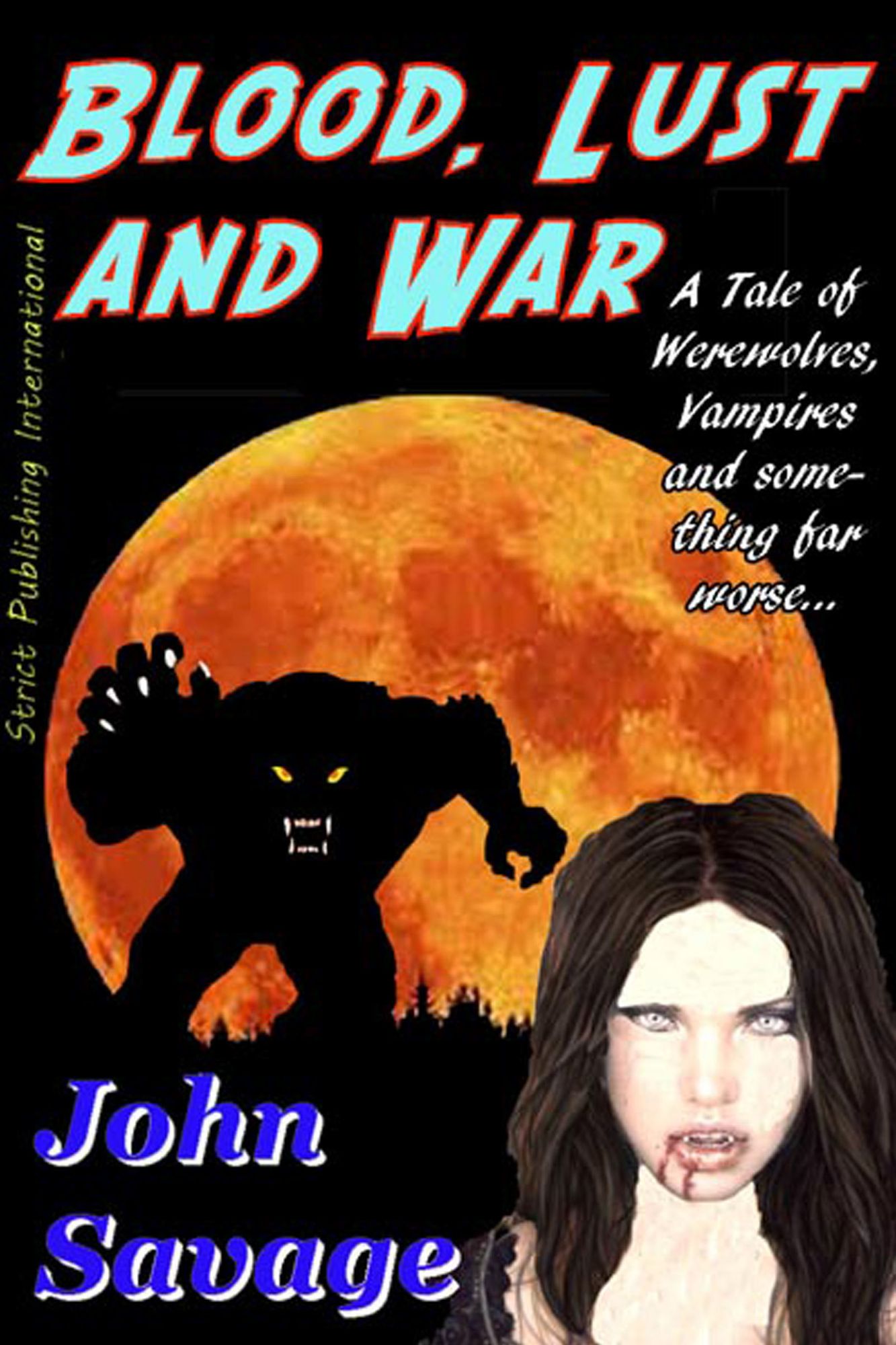 Blood, Lust and War
