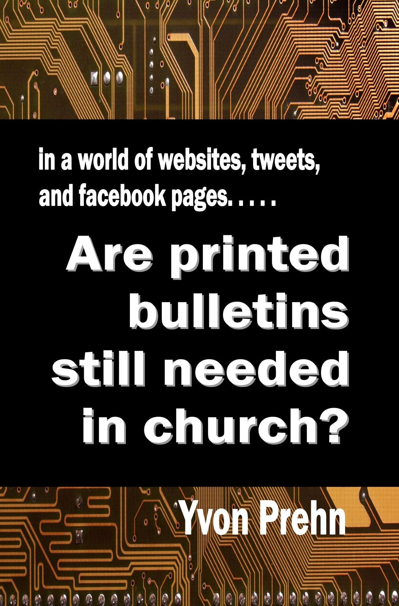 Are printed bulletins still needed in the church?