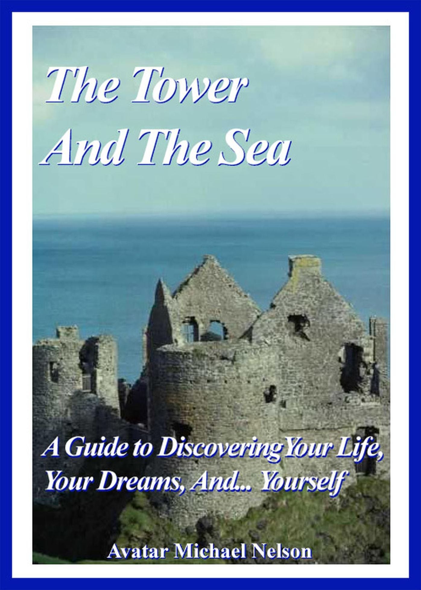 The Tower and the Sea