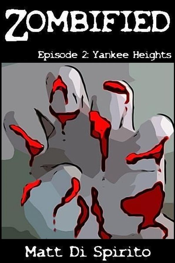 Zombified (Episode 2: Yankee Heights)