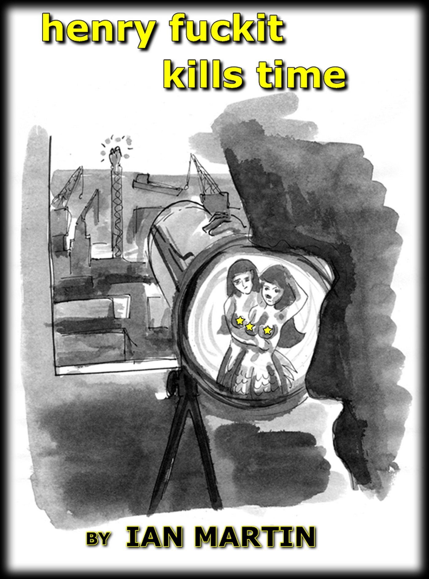 Henry Fuckit Kills Time