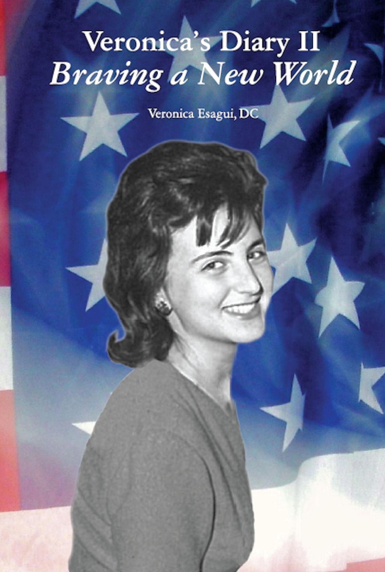 Veronica's Diary II: Braving a New World