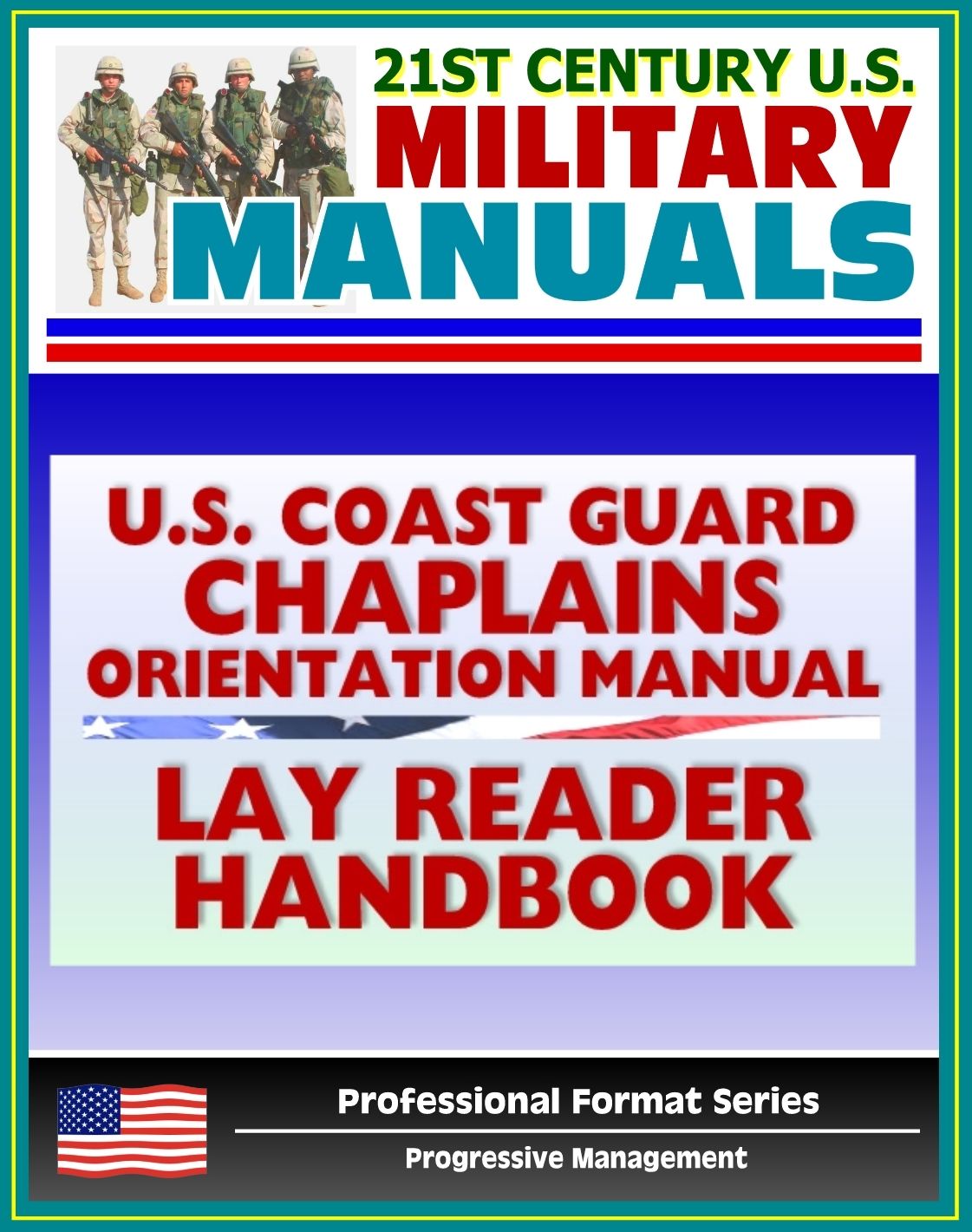 U.S. Coast Guard Chaplains Orientation Manual: Religious Services, Support, and Terms including Lay Reader Handbook - Christian, Jewish, Muslim Information