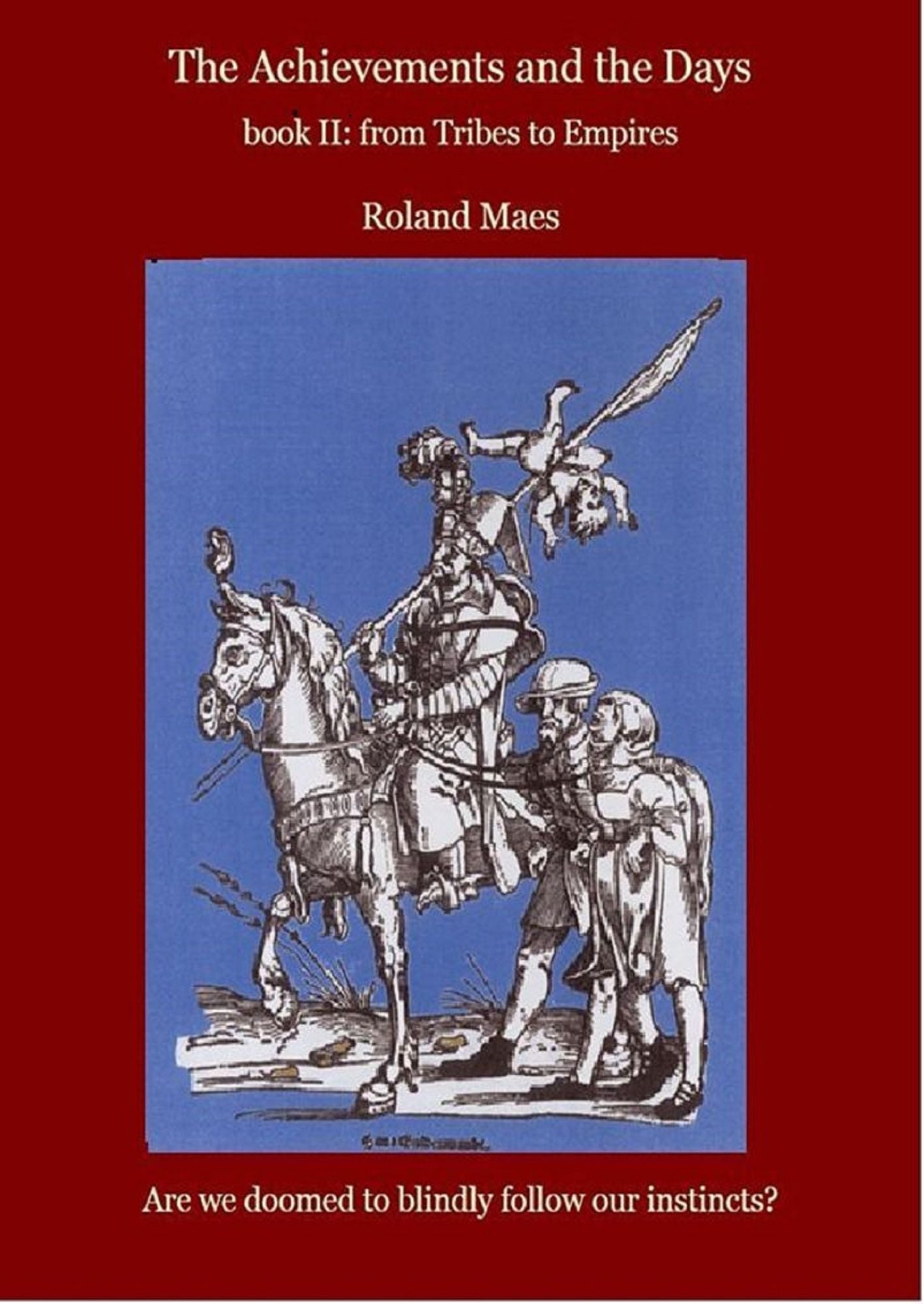 The Achievements and the Days Book II. from Tribes to Empires