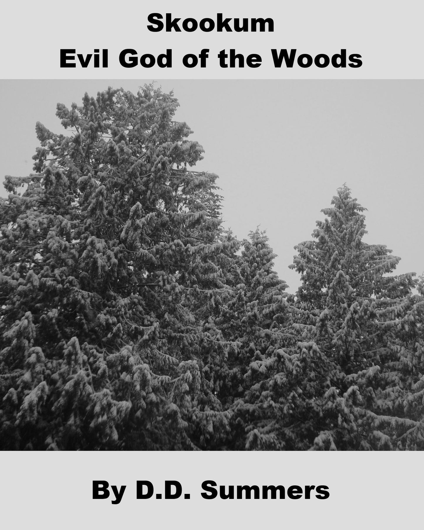 Skookum: Evil God of the Woods