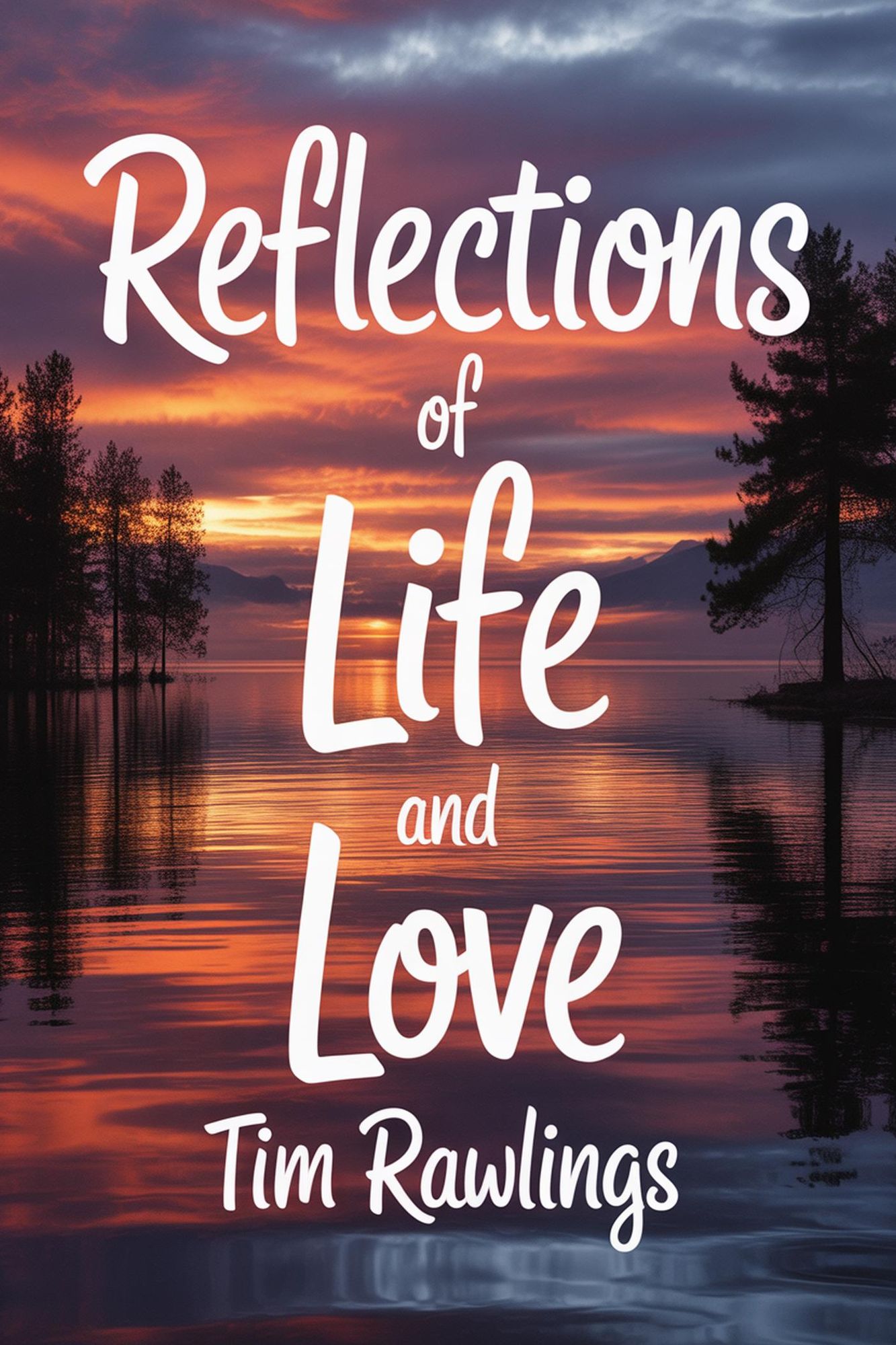 Reflections of Life and Love, Part One