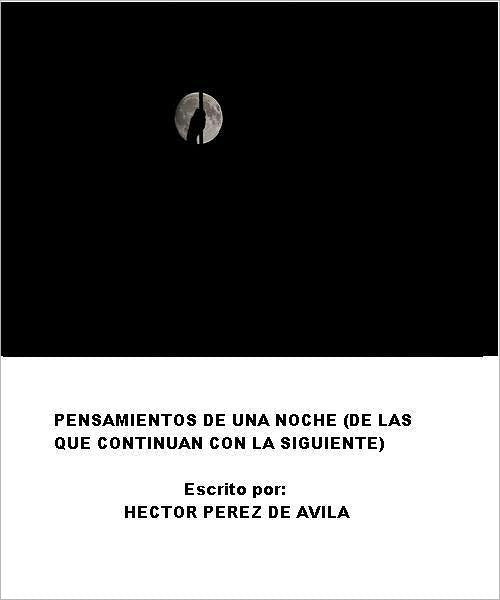 Pensamientos de una noche (de las que continuan con la siguiente)