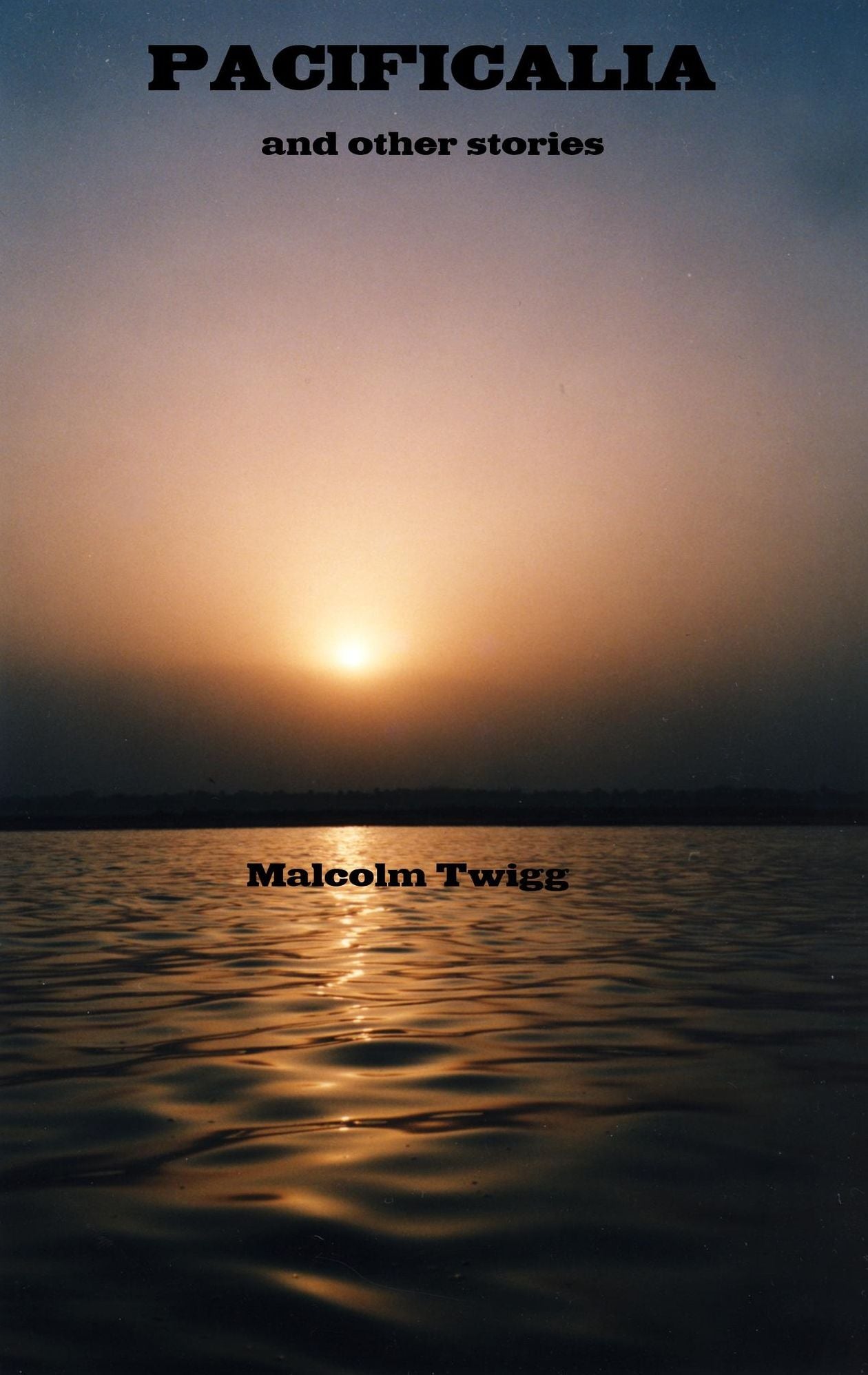 Pacificalia ... and other short stories